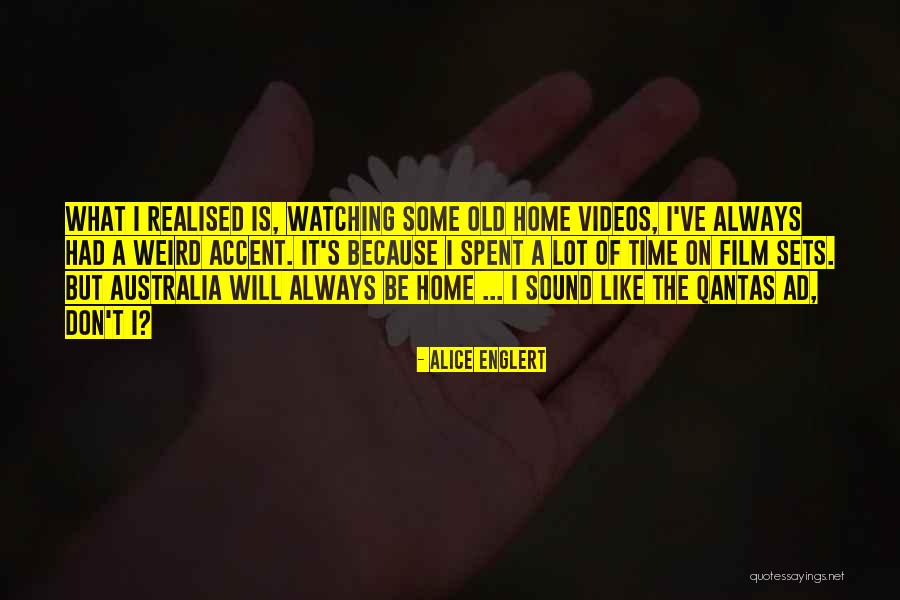 Englert Quotes By Alice Englert Englert Quotes By Alice Englert