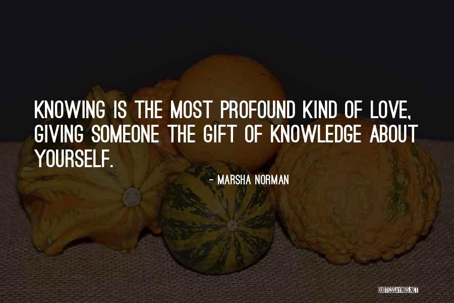 Englethwaite Quotes By Marsha Norman Englethwaite Quotes By Marsha Norman