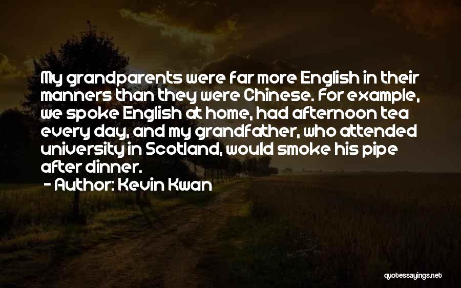 English Afternoon Tea Quotes By Kevin Kwan