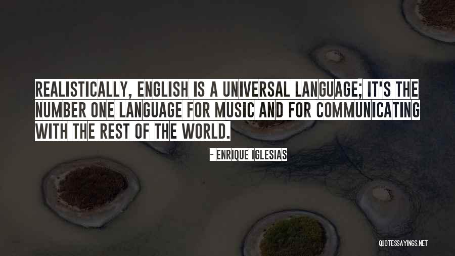 English As A Universal Language Quotes By Enrique Iglesias