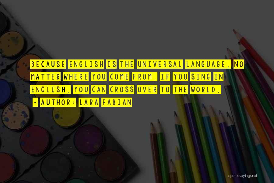 English As A Universal Language Quotes By Lara Fabian