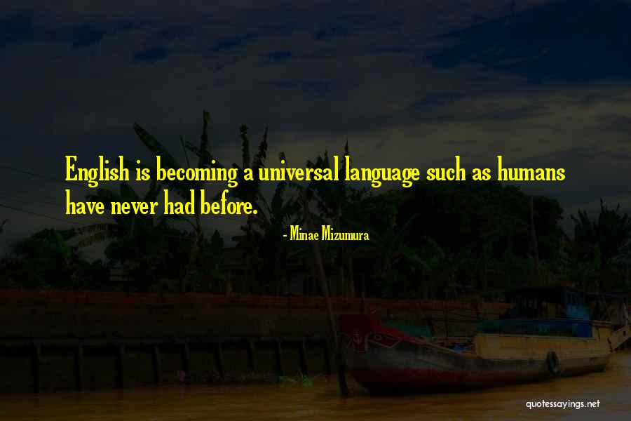 English As A Universal Language Quotes By Minae Mizumura English As A Universal Language Quotes By Minae Mizumura