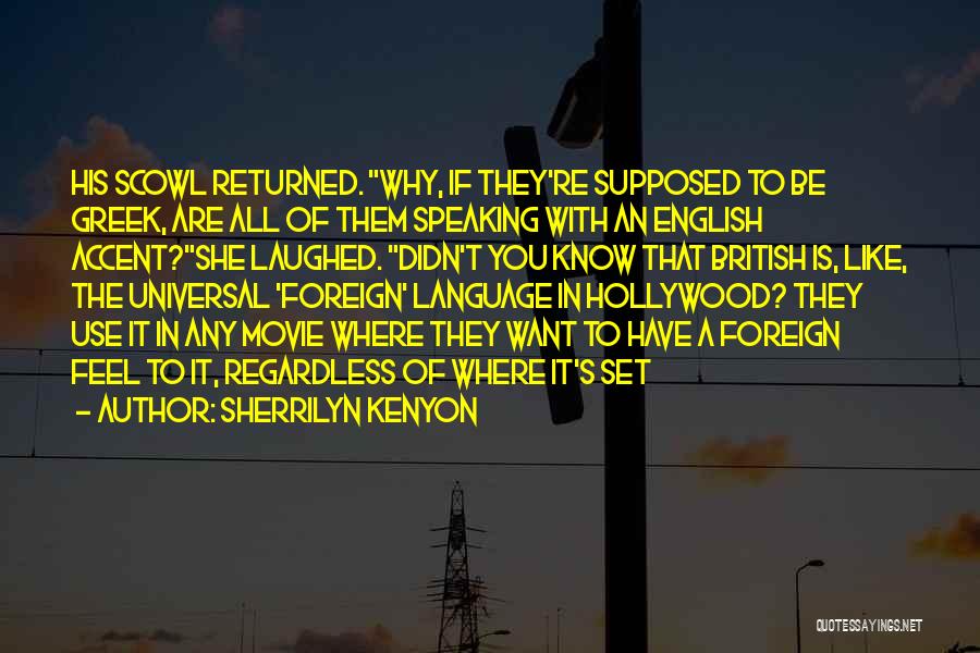 English As A Universal Language Quotes By Sherrilyn Kenyon