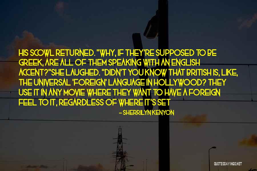 English As A Universal Language Quotes By Sherrilyn Kenyon English As A Universal Language Quotes By Sherrilyn Kenyon