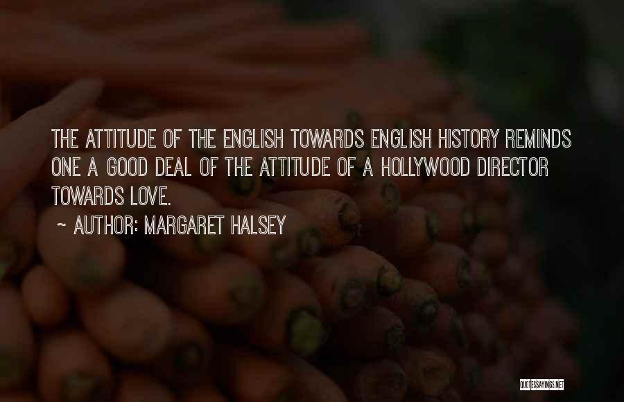 English Attitude Quotes By Margaret Halsey