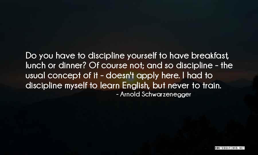 English Breakfast Quotes By Arnold Schwarzenegger English Breakfast Quotes By Arnold Schwarzenegger