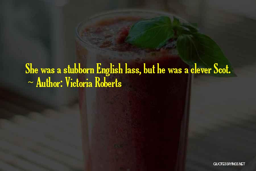 English Clever Quotes By Victoria Roberts