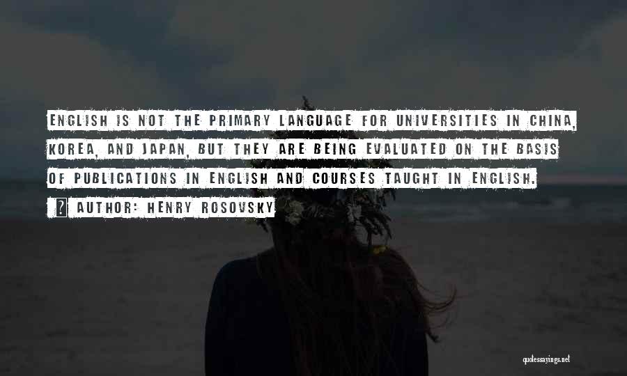 English Courses Quotes By Henry Rosovsky