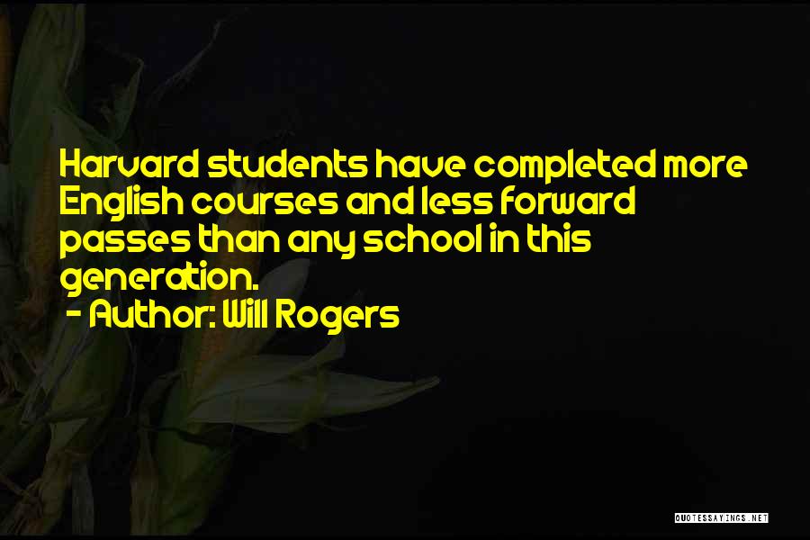 English Courses Quotes By Will Rogers