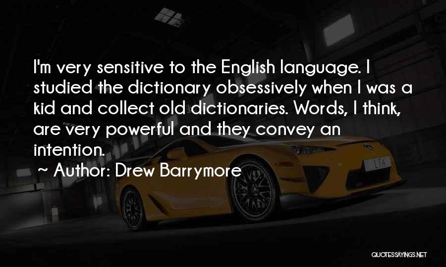 English Dictionary Quotes By Drew Barrymore English Dictionary Quotes By Drew Barrymore