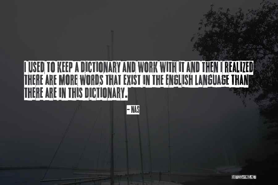 English Dictionary Quotes By Nas