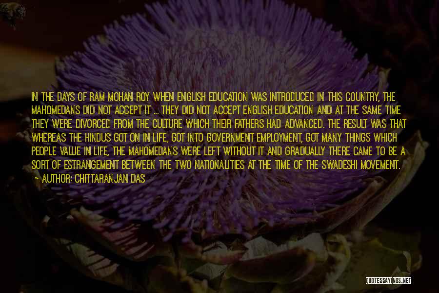 English Education Quotes By Chittaranjan Das