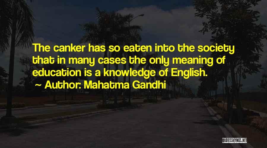 English Education Quotes By Mahatma Gandhi