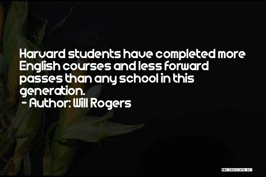 English Education Quotes By Will Rogers