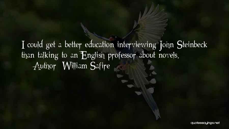 English Education Quotes By William Safire