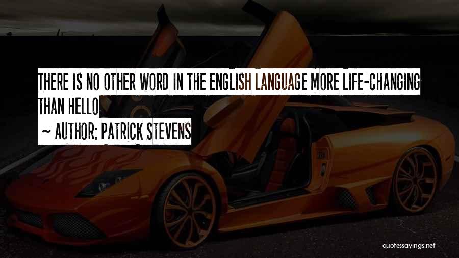 English Friendship Quotes By Patrick Stevens