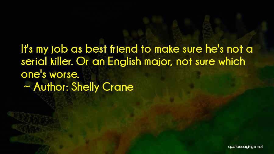 English Friendship Quotes By Shelly Crane