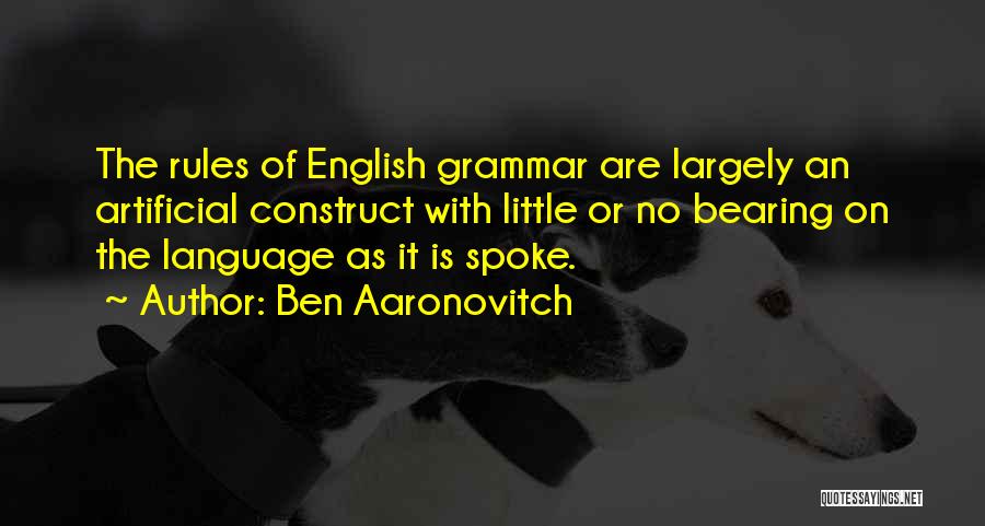 English Grammar Quotes By Ben Aaronovitch