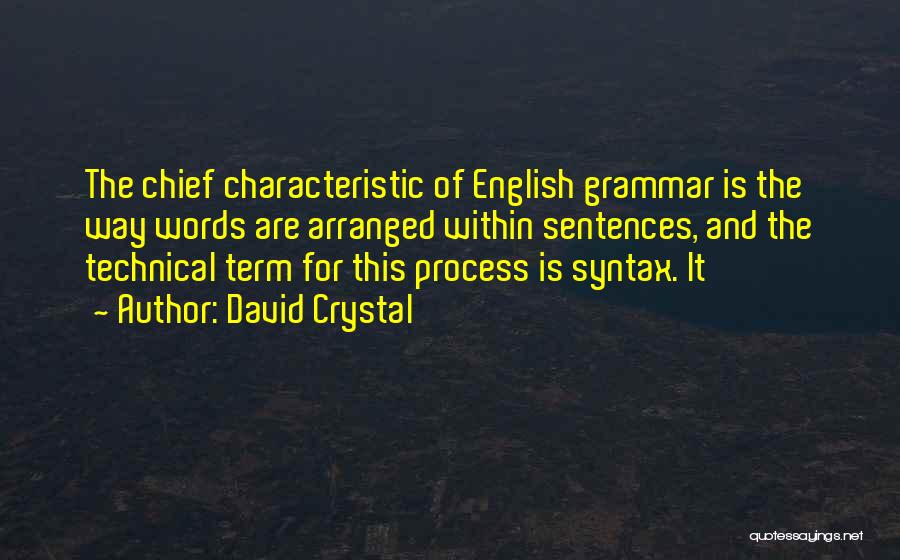 English Grammar Quotes By David Crystal