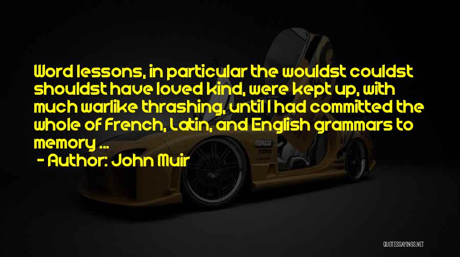 English Grammar Quotes By John Muir