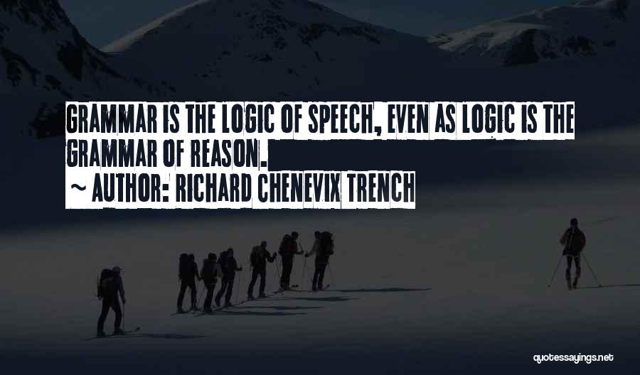 English Grammar Quotes By Richard Chenevix Trench