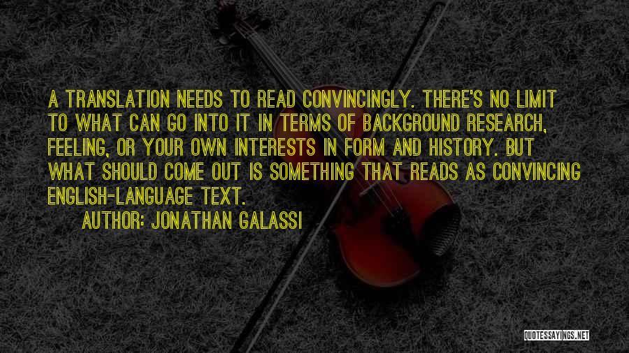 English History Quotes By Jonathan Galassi