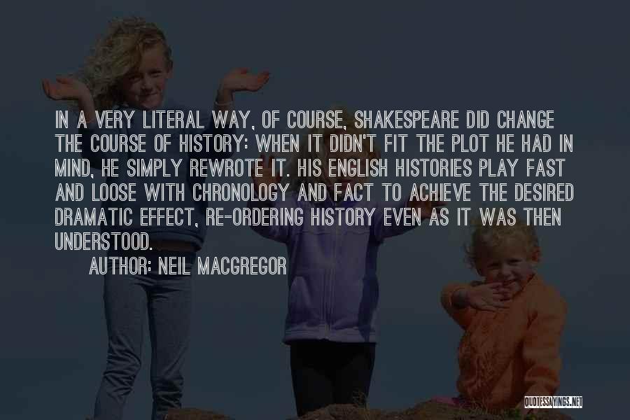 English History Quotes By Neil MacGregor