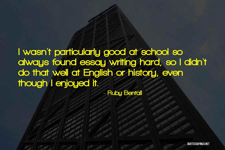 English History Quotes By Ruby Bentall