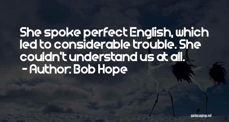 English Humorous Quotes By Bob Hope