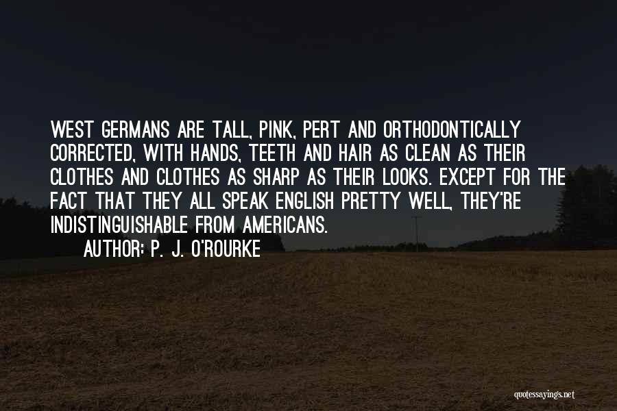 English Humorous Quotes By P. J. O'Rourke