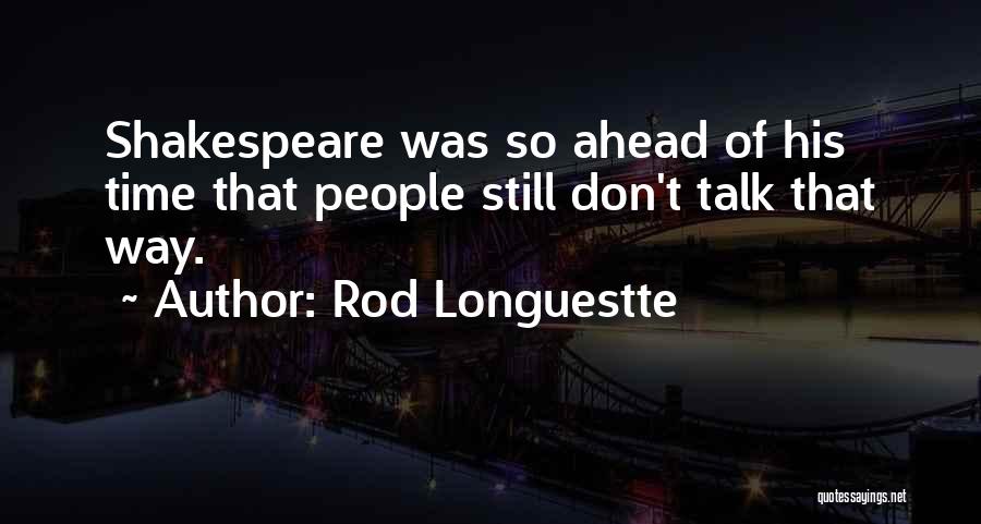 English Humorous Quotes By Rod Longuestte