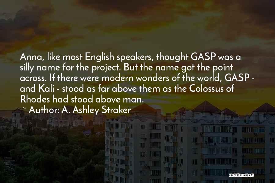 English Humour Quotes By A. Ashley Straker