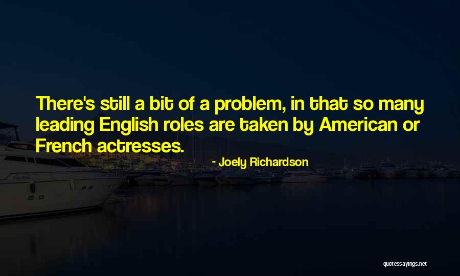 English In French Quotes By Joely Richardson English In French Quotes By Joely Richardson