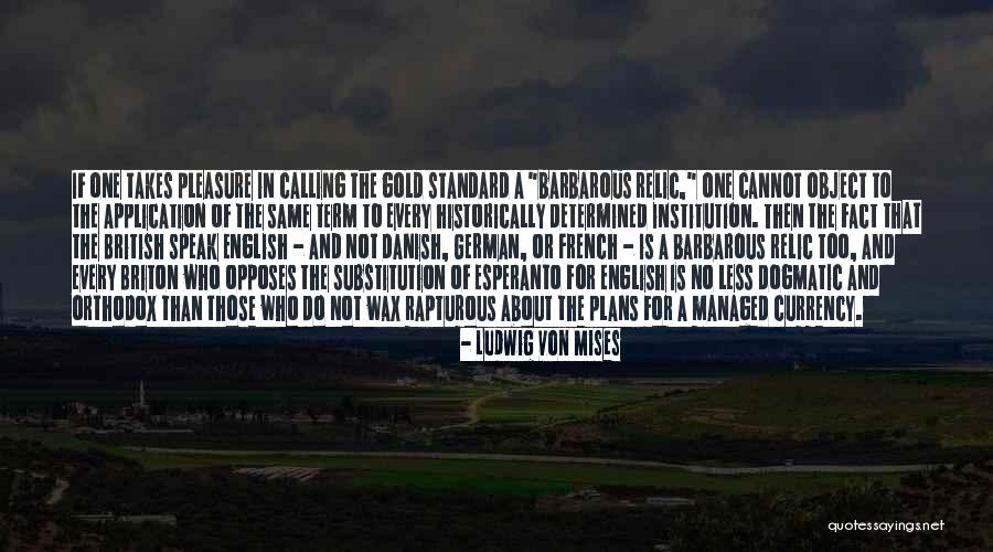 English In French Quotes By Ludwig Von Mises English In French Quotes By Ludwig Von Mises