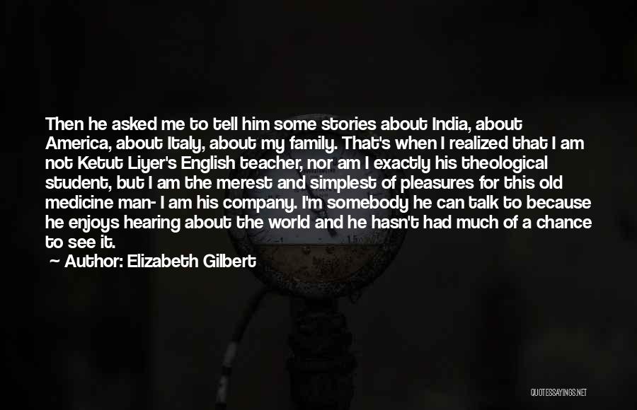 English Inspirational Quotes By Elizabeth Gilbert