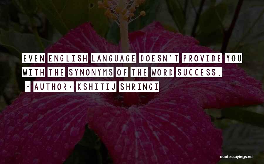 English Inspirational Quotes By Kshitij Shringi