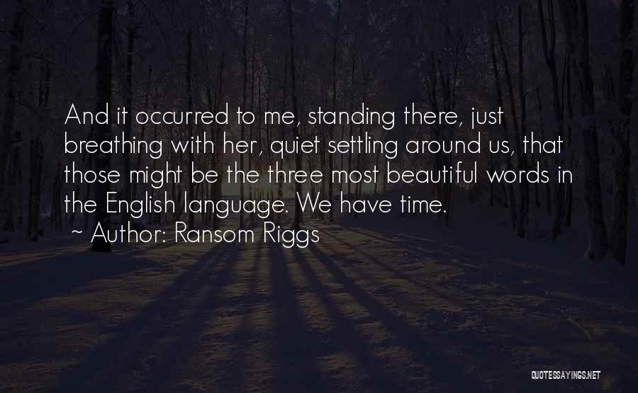 English Inspirational Quotes By Ransom Riggs