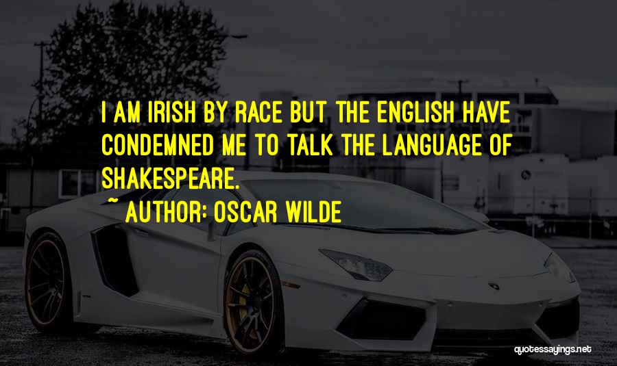 English Language By Shakespeare Quotes By Oscar Wilde