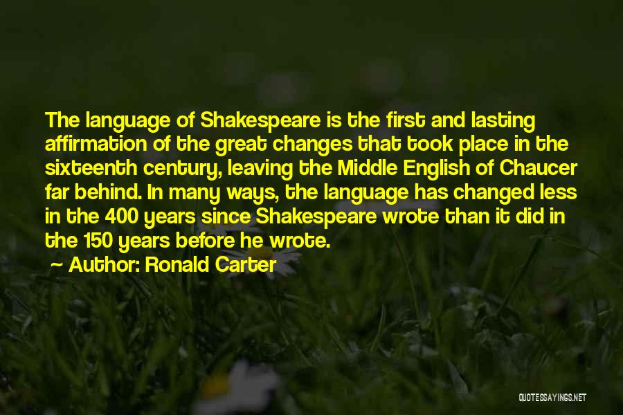 English Language By Shakespeare Quotes By Ronald Carter