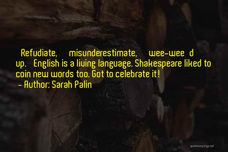 English Language By Shakespeare Quotes By Sarah Palin