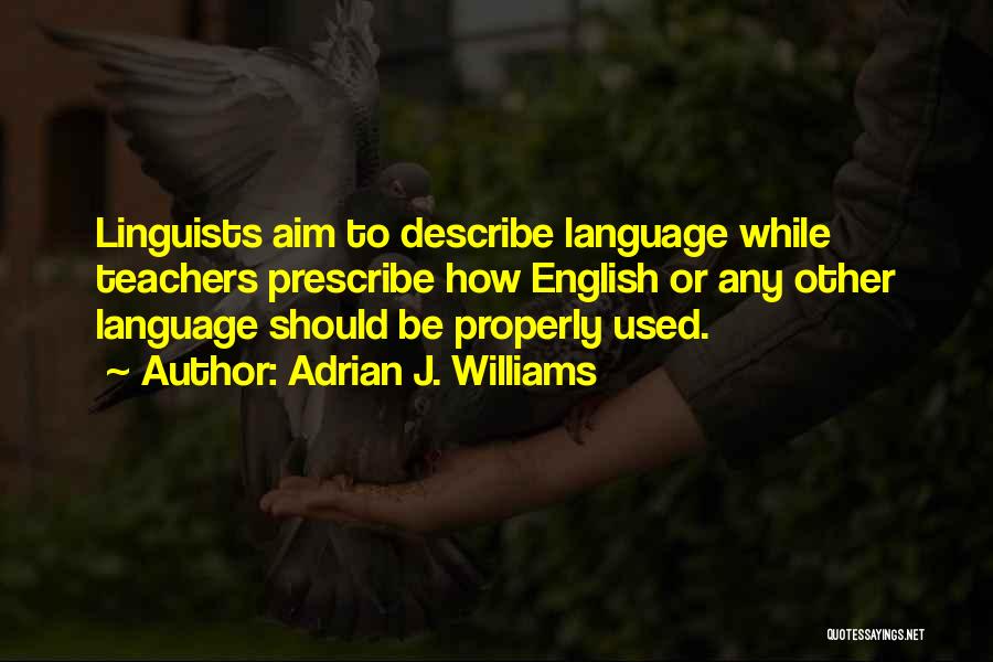 English Language Quotes By Adrian J. Williams