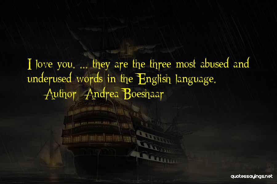 English Language Quotes By Andrea Boeshaar