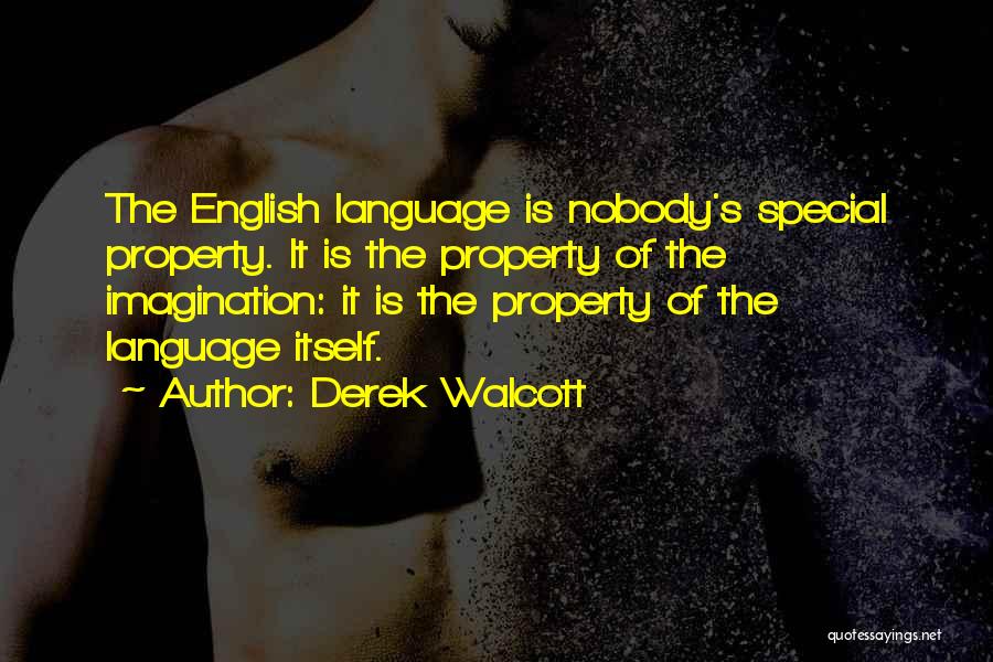 English Language Quotes By Derek Walcott