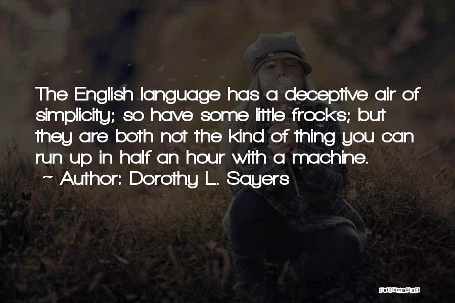 English Language Quotes By Dorothy L. Sayers