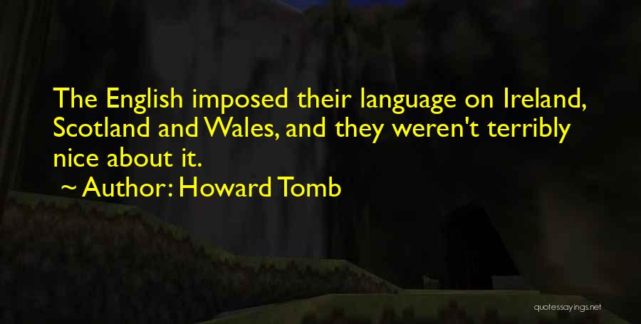 English Language Quotes By Howard Tomb