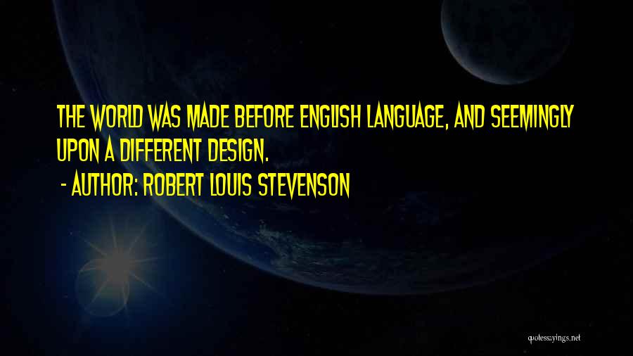 English Language Quotes By Robert Louis Stevenson