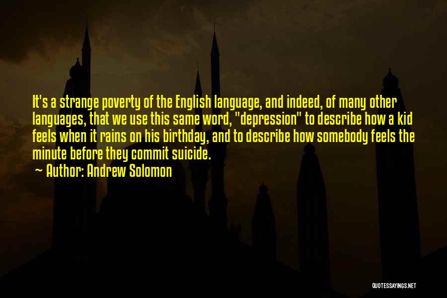 English Languages Quotes By Andrew Solomon