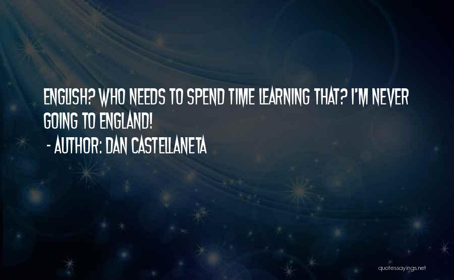 English Learning Quotes By Dan Castellaneta