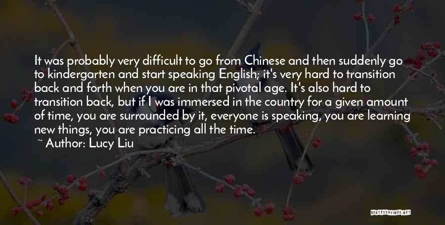 English Learning Quotes By Lucy Liu