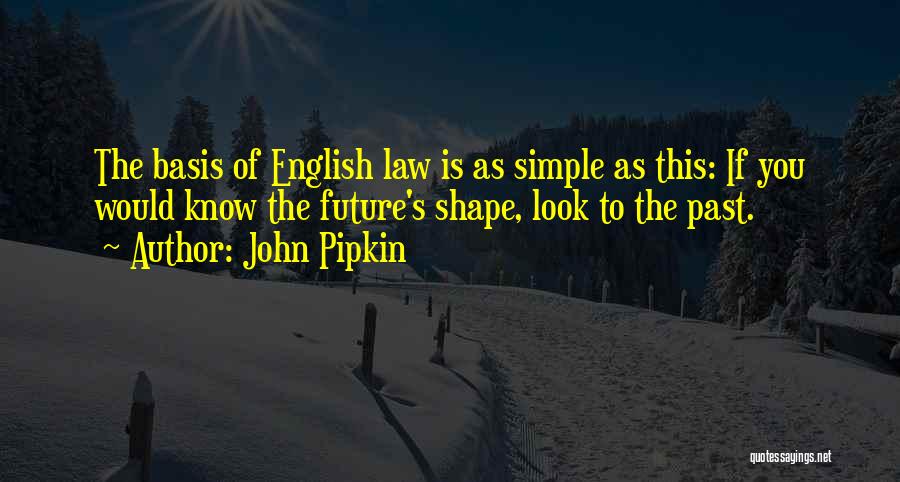 English Legal System Quotes By John Pipkin